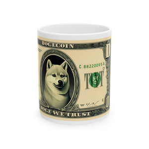 In Doge We Trust Ceramic Mug, 11oz