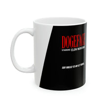 Load image into Gallery viewer, Dogeface w/Elon Montana Ceramic Mug, 11oz