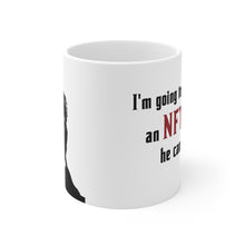 Load image into Gallery viewer, Vito Corleone, &quot;I&#39;m going to make him an NFT...&quot; Mug 11oz
